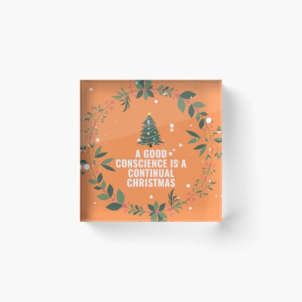 Item preview, A good conscience is a continual Christmas. designed and sold by Sashu.