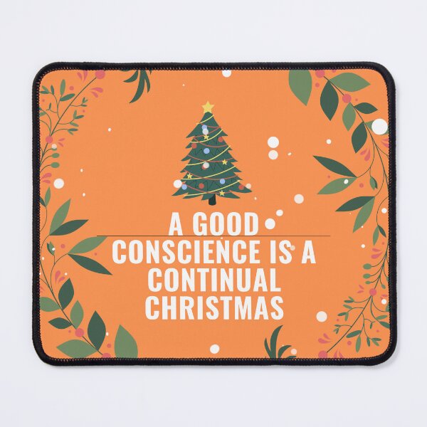 Item preview, A good conscience is a continual Christmas. designed and sold by Sashu.