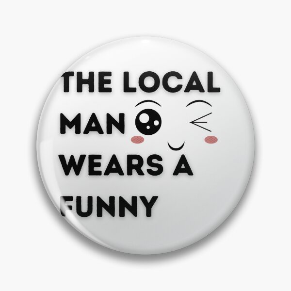 Item preview,  Local Man Wears Funny T-shirt  designed and sold by HeroProd.