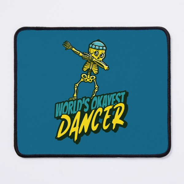 Item preview, World_s Okayest Dancer      (2) designed and sold by WaryaTshi2012.