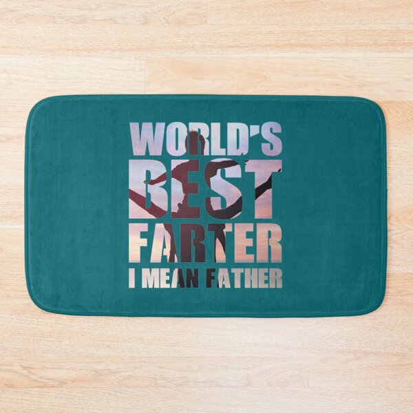 Item preview, World_s Best Farter, I Mean Father designed and sold by WaryaTshi2012.