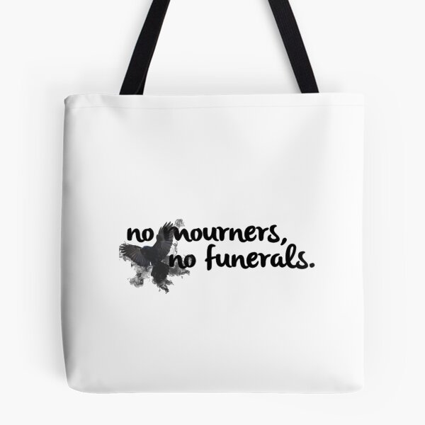 Item preview, No mourners, no funerals - Six of Crows designed and sold by aquaseafun10.
