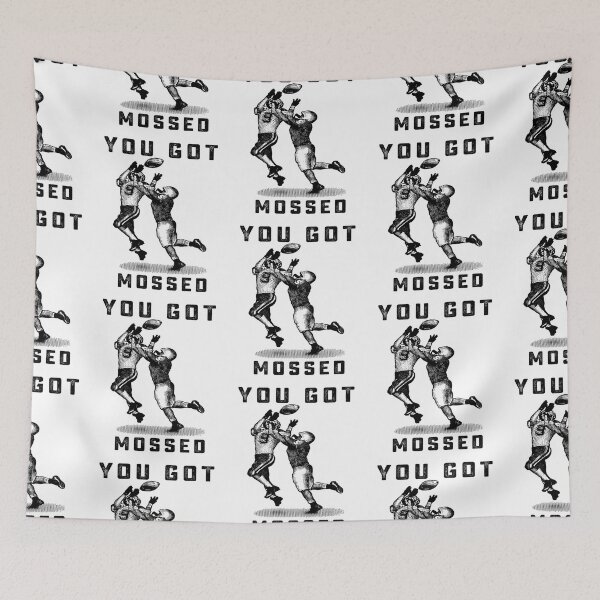 Item preview, you got mossed costume sports football funny gift designed and sold by HebeReynolds.