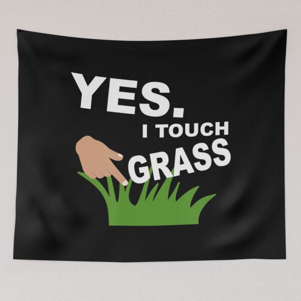 Item preview, Yes. I Touch Grass Funny Video Gamer Novelty Funny Meme  designed and sold by simplife-art.