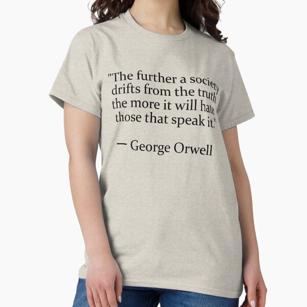 Item preview, Truth quote by George Orwell designed and sold by thedrumstick.
