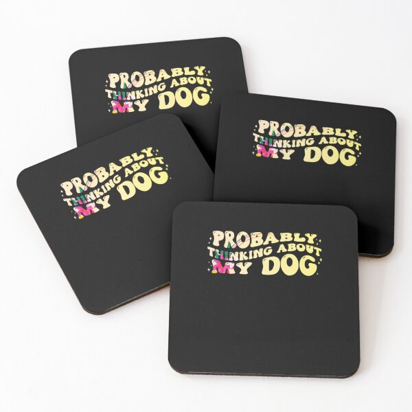 Item preview, Probably Thinking About My Dog designed and sold by PetSafari.