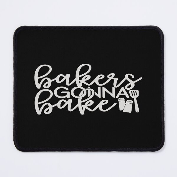 Item preview, Bakers gonna bake designed and sold by phassystore.