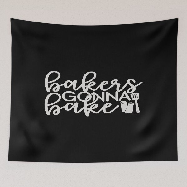 Item preview, Bakers gonna bake designed and sold by phassystore.