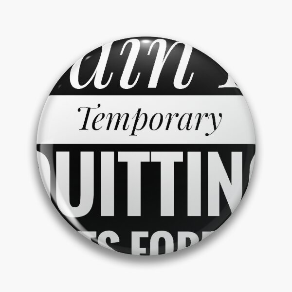 Item preview, Pain Is Temporary,  Quitting Lasts Forever designed and sold by Wisaka.