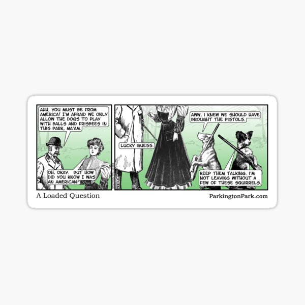 A Loaded Question Comic Sticker