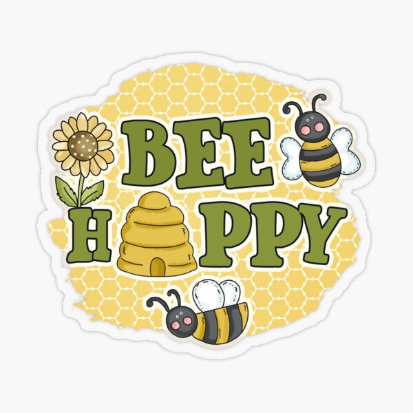 Bee Happy Affirmation Sticker Transparent Sticker