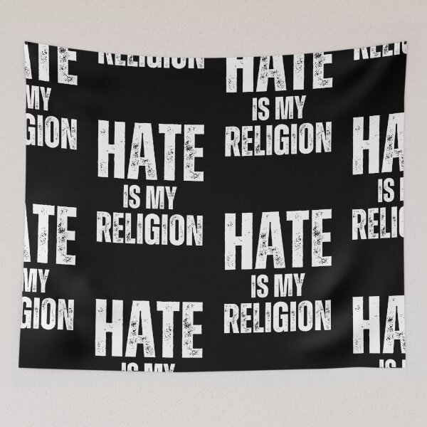 Item preview, Hate Is My Religion designed and sold by NinniSilver.