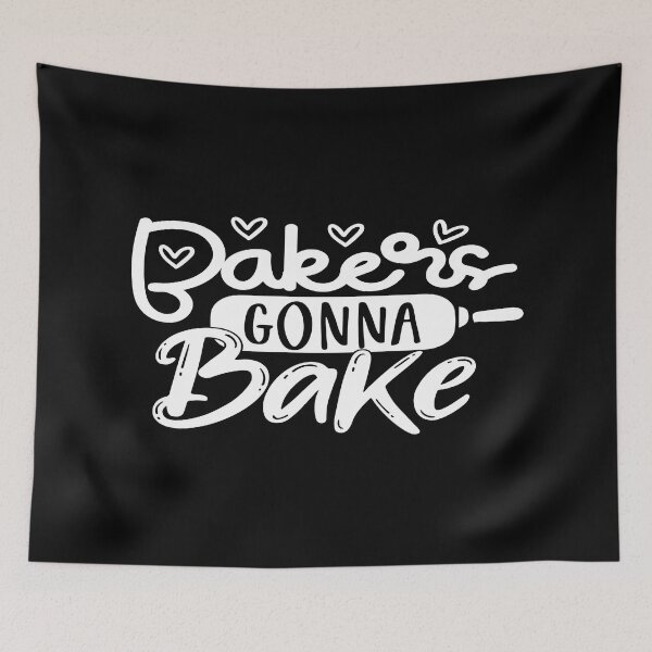 Item preview, Bakers gonna bake designed and sold by phassystore.