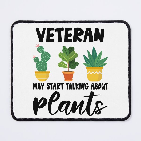 Item preview, veteran May Start Talking About Plants, veteran Gardening PLants Design Quote designed and sold by Dogs Geeky⭐⭐⭐⭐⭐.