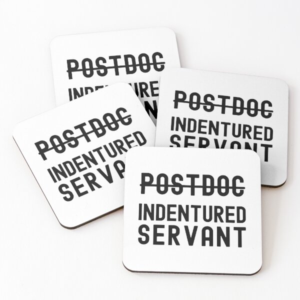 Item preview, Postdoc Indentured Servant - Funny Postdoc, Postdoc Humor, Postdoctoral Associate, Postdoctoral Fellow, Academic, Professor designed and sold by jadedscientist.