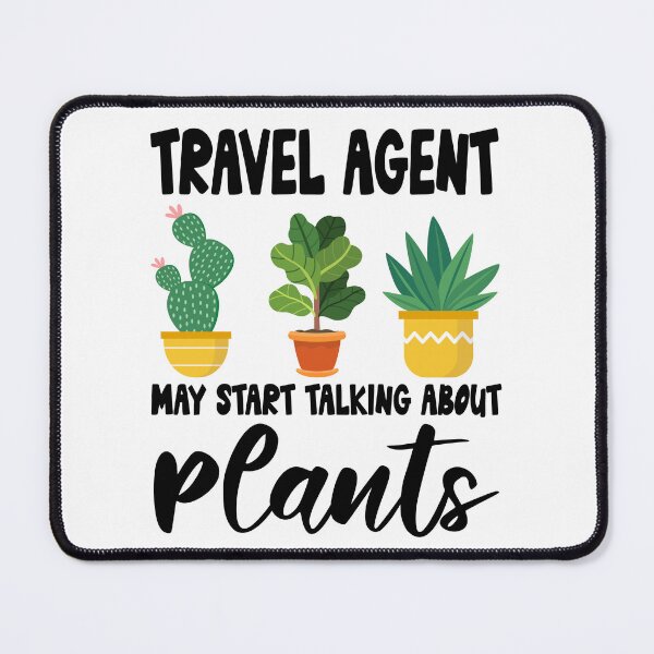 Item preview, travel agent Plant Lovers, travel agent Plant Lover Gift, travel agent Gardener designed and sold by Dogs Geeky⭐⭐⭐⭐⭐.