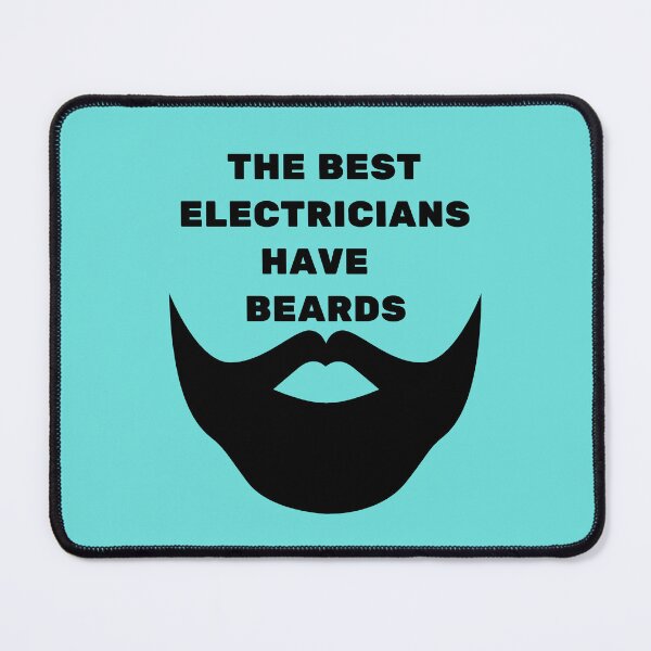 Item preview, The Best Electricians Have Beards Black designed and sold by Indra Agrawal.