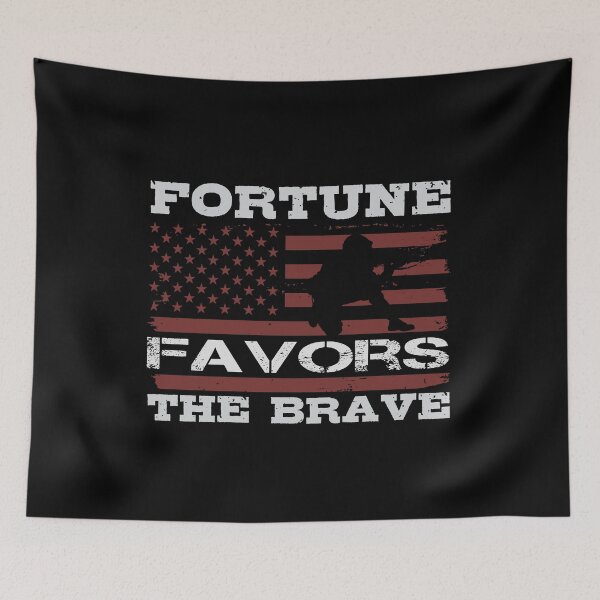 Item preview, Soldier Quotes | Fortune Favors The Brave designed and sold by teamph.