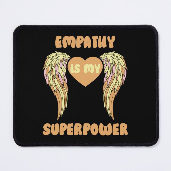 Item preview, Empathy Is My Superpower designed and sold by RockBeeDesigns.