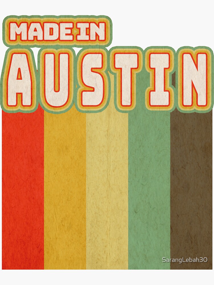 "Made In Austin Vintage Austin city" Sticker for Sale by SarangLebah30