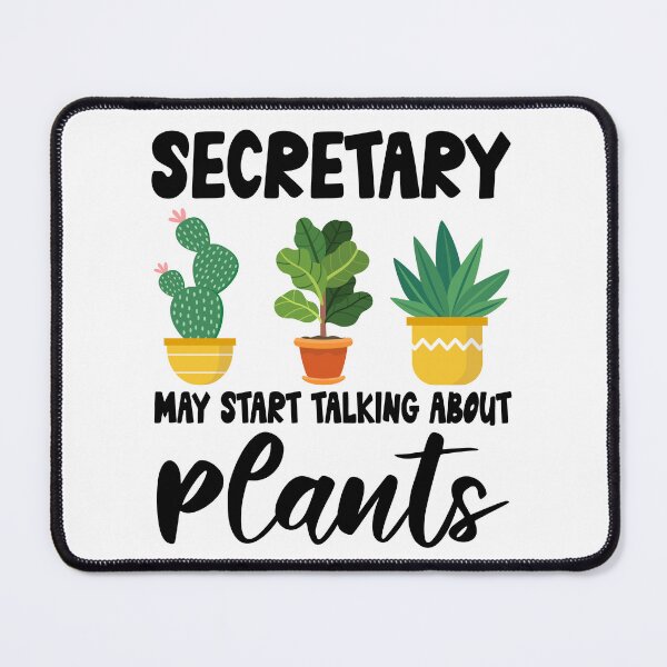 Item preview, secretary May Start Talking About Plants,secretary Dad Husband Gardener Gardening designed and sold by Dogs Geeky⭐⭐⭐⭐⭐.