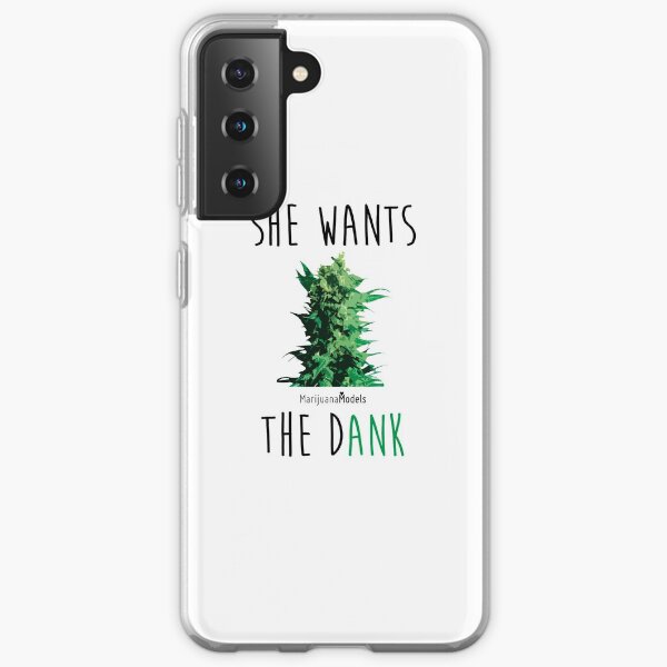 SHE WANTS THE Dank Samsung Galaxy Soft Case