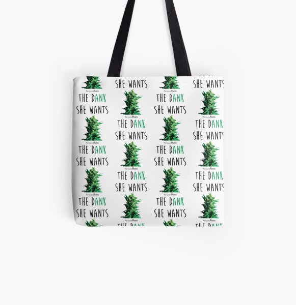 SHE WANTS THE Dank All Over Print Tote Bag