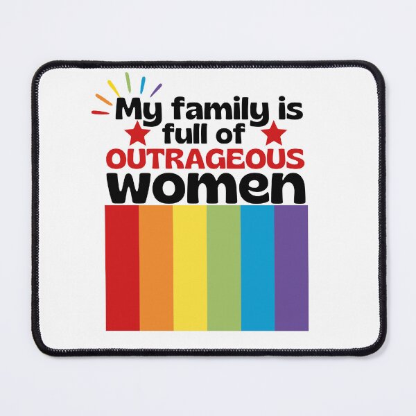 Item preview, My family is full of outrageous women - matriarchy - girl power - mom - grandma designed and sold by EvergreenWhimsy.