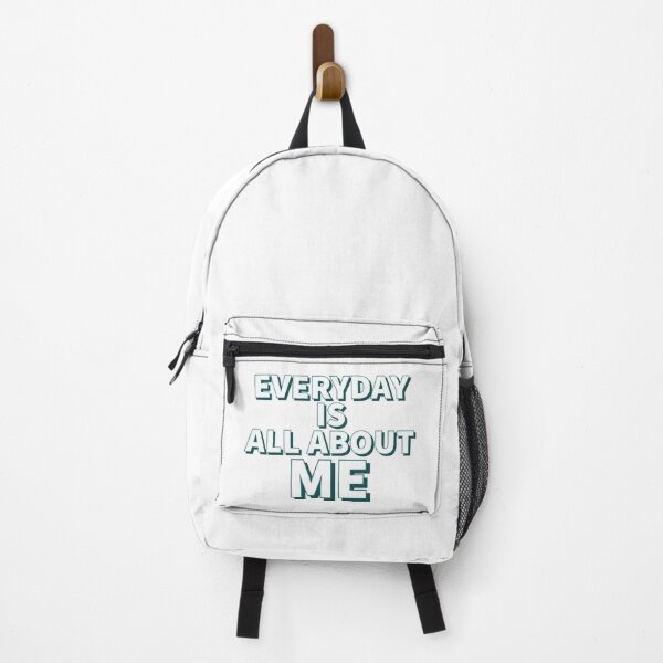 Item preview, Everyday is all about me - Funny quotes - designed and sold by K367.