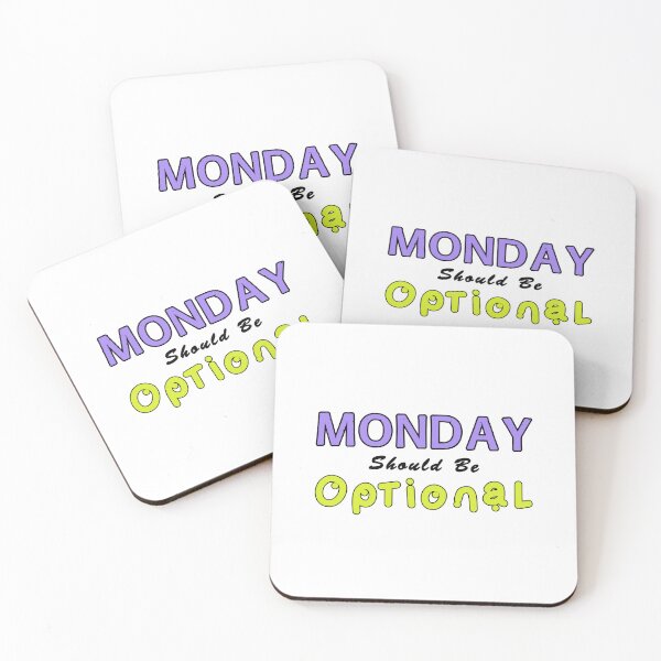 Item preview, Monday Should be Optional One designed and sold by PodiShawna.