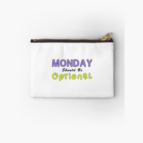 Item preview, Monday Should be Optional One designed and sold by PodiShawna.