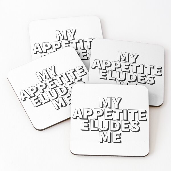 Item preview, My Appetite Eludes Me - Funny quotes - Black and White quotes -  designed and sold by K367.