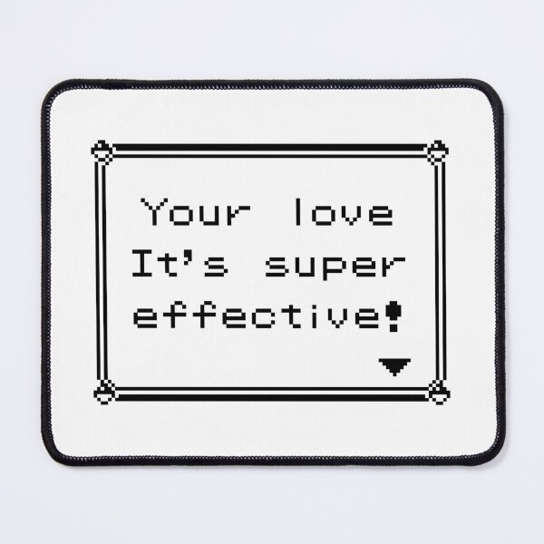 Item preview, Experience how your love is super effective and how you can express it on Valentine's Day designed and sold by GeekLook.
