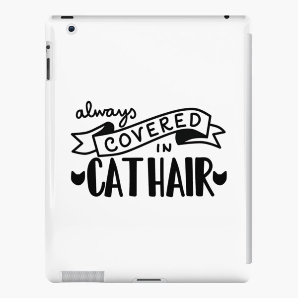 Covered in Cat Hair iPad Snap Case