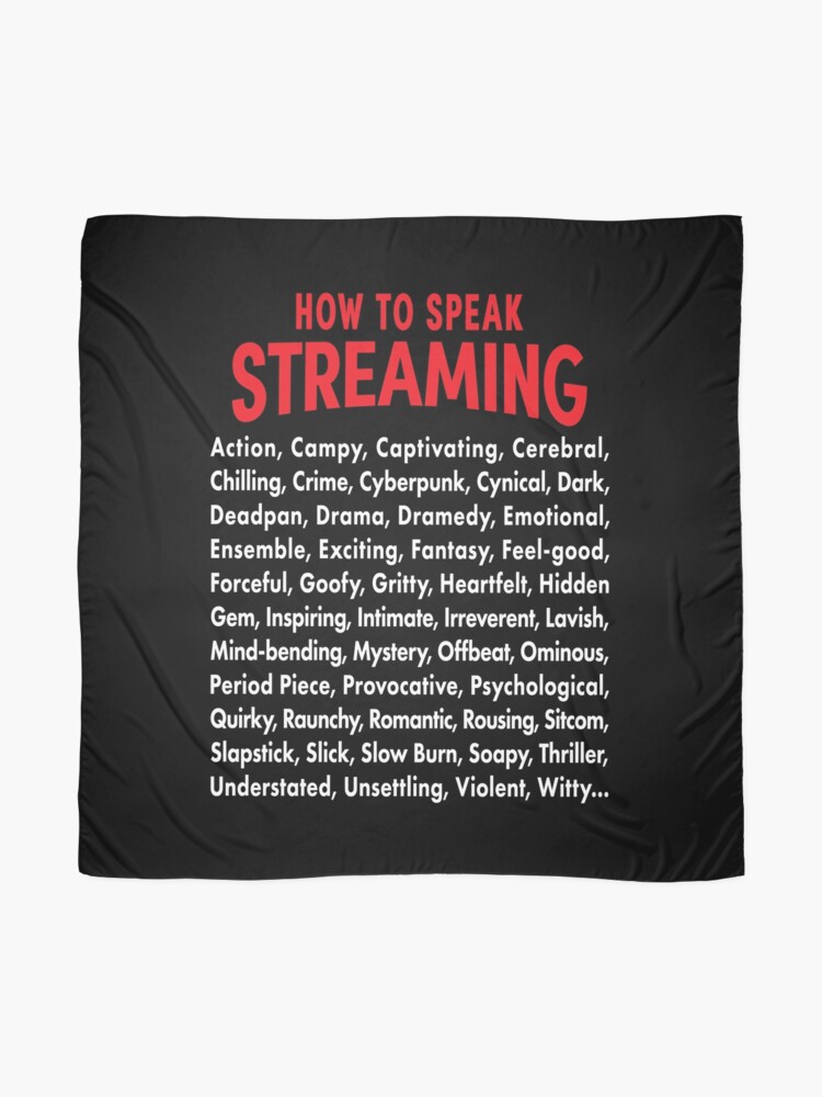 Alternate view of Vocabulary of Streaming. Scarf