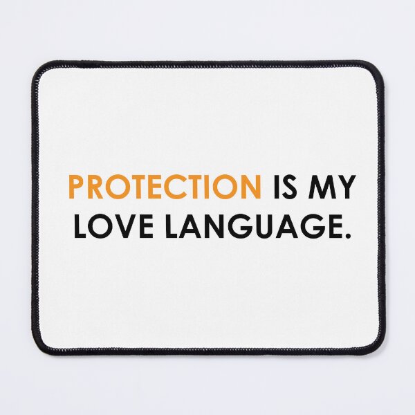 Item preview, Protection is my love language designed and sold by Robert J.