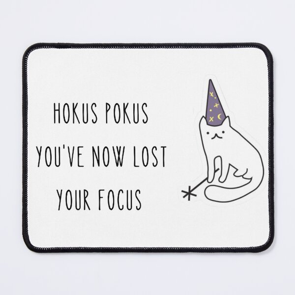Item preview, Hokus pokus you've now lost your focus designed and sold by Caviar-Studio.