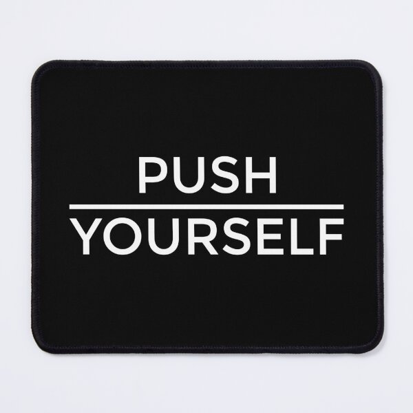 Item preview, Push Yourself designed and sold by ubeyeart.