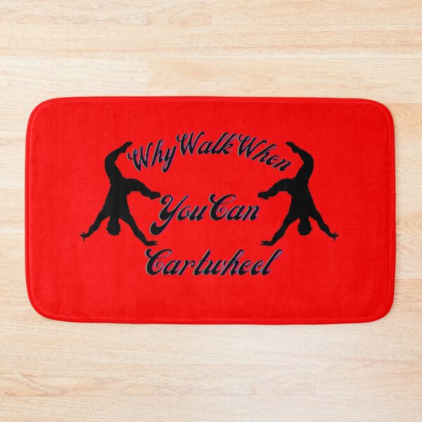 Item preview, Why Walk When You Can Cartwheel designed and sold by MedHance.