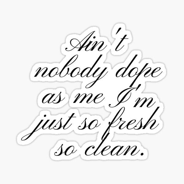 so-fresh-so-clean-clean-old-school-90s-hip-hop-music-artist-quote