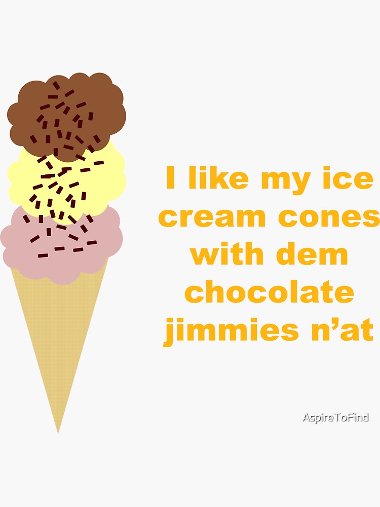 "Pittsburghers love their ice cream cones with dem chocolate jimmies