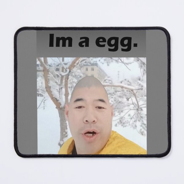 Item preview, Im a egg. (memes design) designed and sold by TeamScorpion.