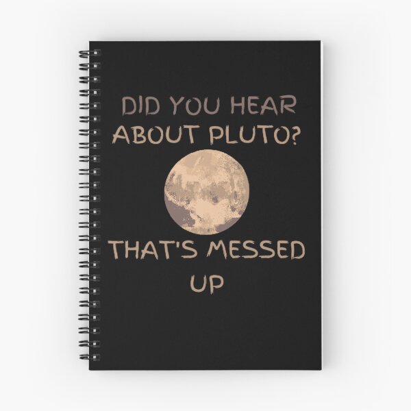 Item preview,  Did You Hear About Pluto That's Messed Up designed and sold by mystylecorner.