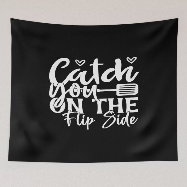Item preview, Catch you on the flip side designed and sold by phassystore.