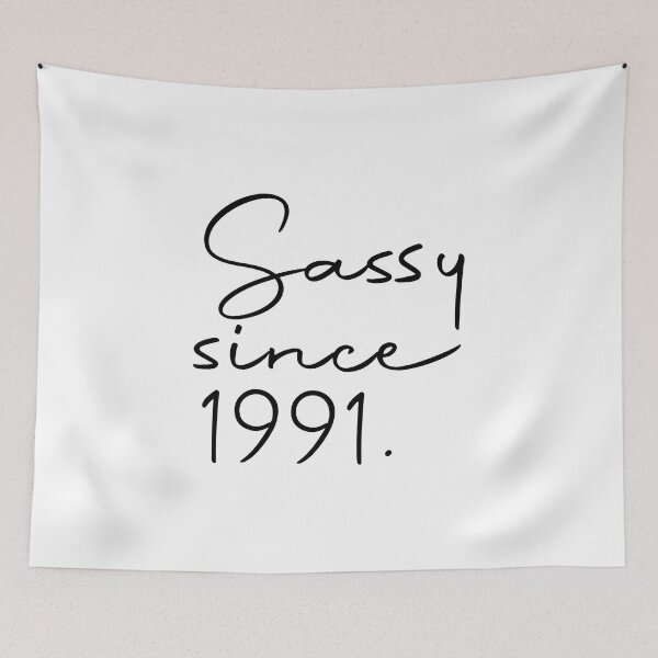 Item preview, Sassy Since 1991 31th Birthday 31 Years Old, Sassy Since 1991 designed and sold by RedArtsDesign.