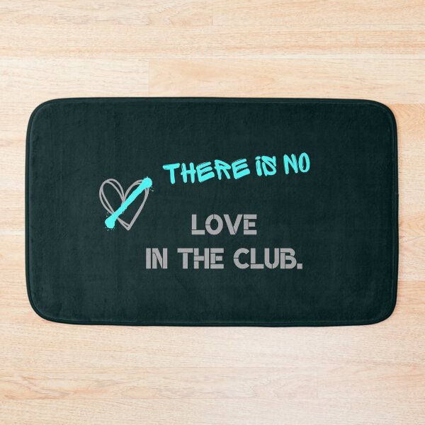 Item preview, There is no love in the club. designed and sold by sarantis.