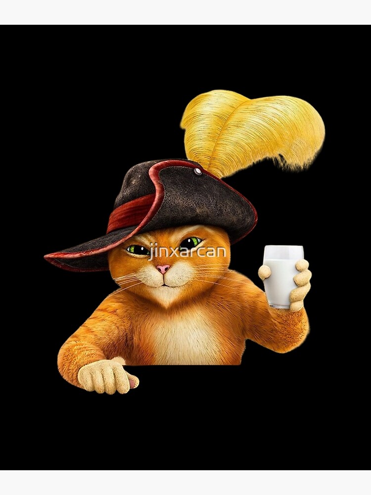 " Puss in Boots memes" Poster for Sale by jinxarcan Redbubble