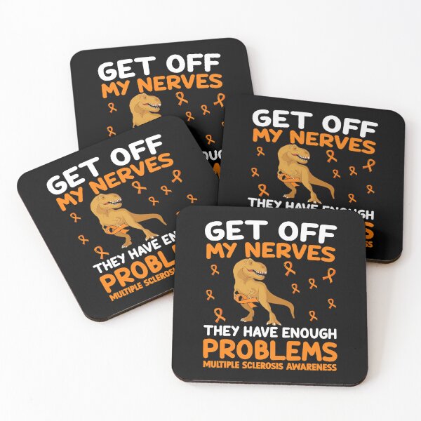 Item preview, Dinosaur Multiple Sclerosis: Get Off My Nerves They Have Enough Problems | Orange Ribbon designed and sold by AMINE  ★★★★★.