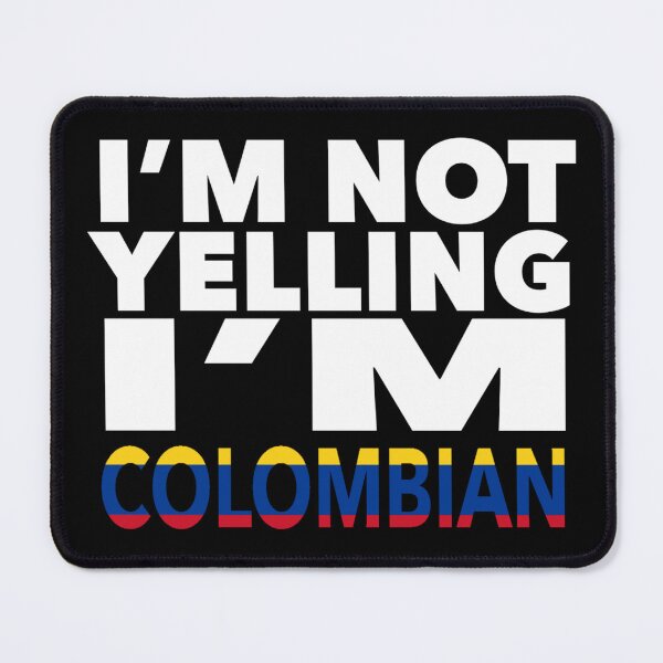 Item preview, Colombian present - i'm not yelling, i'm Colombian - Colombian gifts - Colombian flag - Colombian Gift - Colombian Decor designed and sold by babaorum.