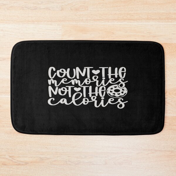 Item preview, Count the memories not the calories designed and sold by phassystore.
